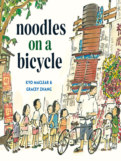 Title details for Noodles on a Bicycle by Kyo Maclear - Available